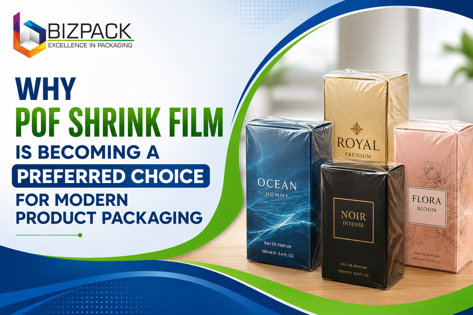 Why POF Shrink Film Is Becoming a Preferred Choice for Modern Product Packaging?